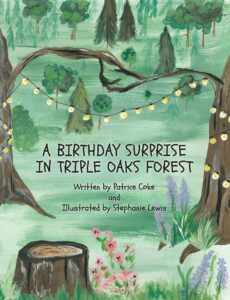 A Birthday Surprise in Triple Oaks Forest